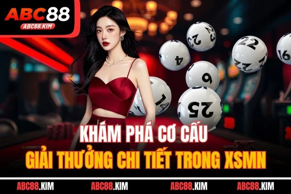 Khám phá cơ cấu giải thưởng chi tiết trong XSMN Khám phá cơ cấu giải thưởng chi tiết trong XSMN
