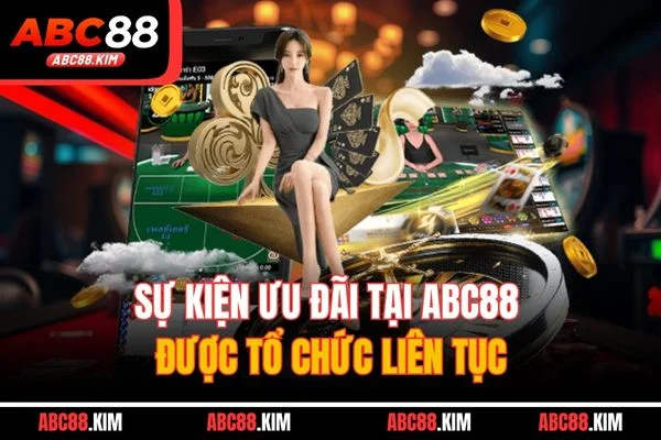 Sự kiện ưu đãi tại ABC88 được tổ chức liên tục Sự kiện ưu đãi tại ABC88 được tổ chức liên tục