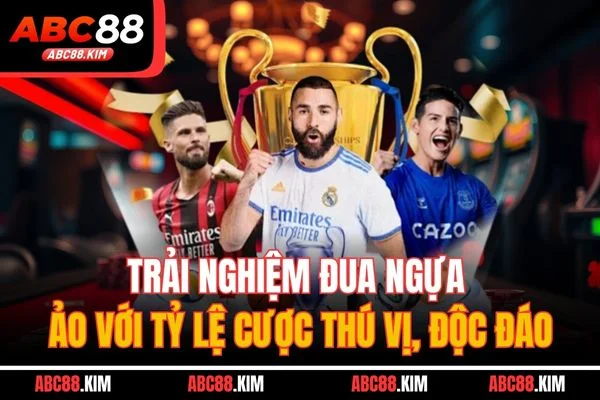 Trải nghiệm đua ngựa ảo với tỷ lệ cược thú vị, độc đáo Trải nghiệm đua ngựa ảo với tỷ lệ cược thú vị, độc đáo